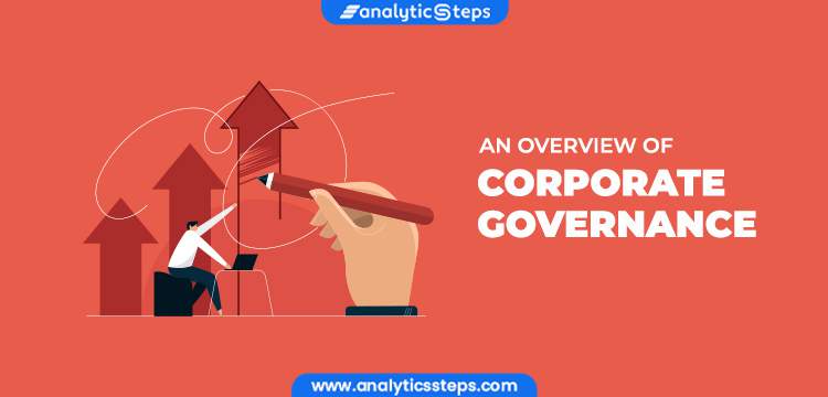 An Overview of Corporate Governance: Definition, Examples & Principles title banner
